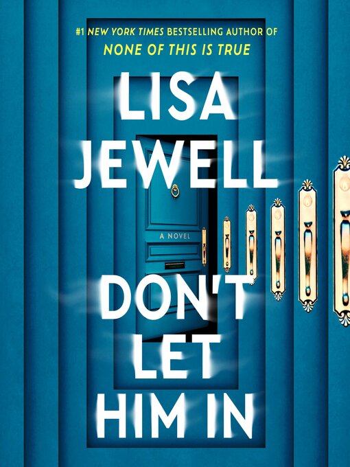 Title details for Don't Let Him In by Lisa Jewell - Wait list